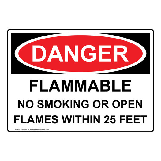 OSHA DANGER Flammable No Smoking Or Open Flames Within 25 Feet Sign ODE-30726