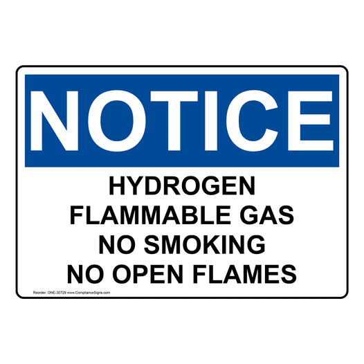 OSHA NOTICE Hydrogen Flammable Gas No Smoking No Open Flames Sign ONE-30729