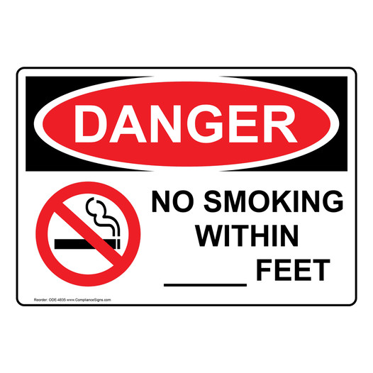 OSHA DANGER Custom No Smoking Within - Feet Sign With Symbol