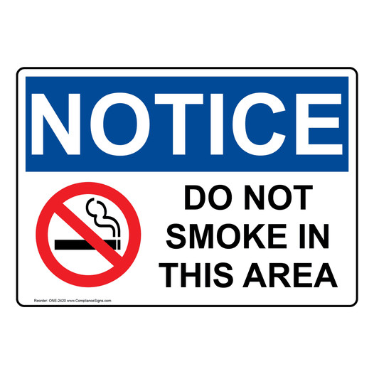 OSHA NOTICE Do Not Smoke In This Area Sign With Symbol ONE-2420