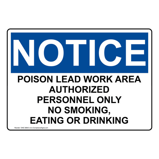 OSHA NOTICE Poison Lead Work Area Authorized Personnel Sign ONE-38843