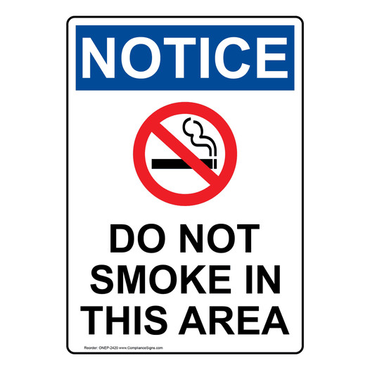 Portrait OSHA NOTICE Do Not Smoke In This Area Sign With Symbol ONEP-2420