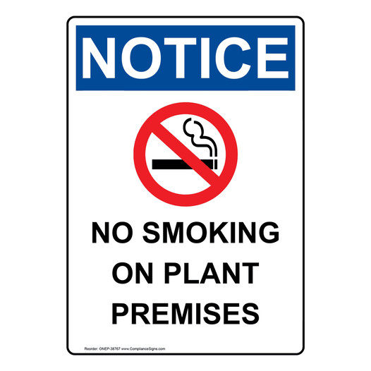 Portrait OSHA NOTICE No Smoking On Plant Premises Sign With Symbol ONEP-38767