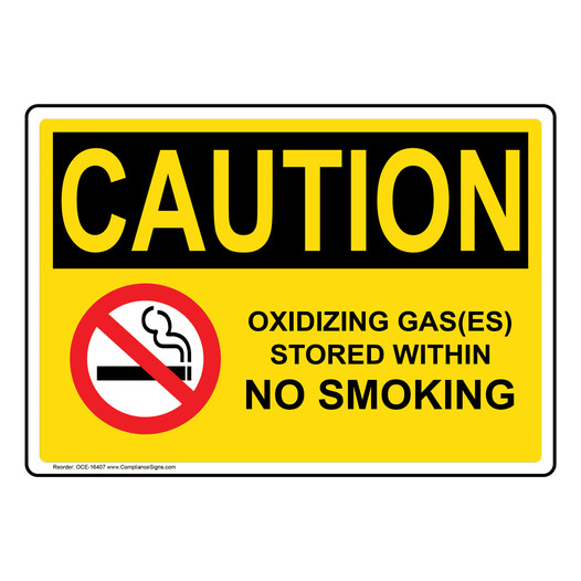 OSHA CAUTION Oxidizing Gas Stored Within No Smoking Sign With Symbol OCE-16407