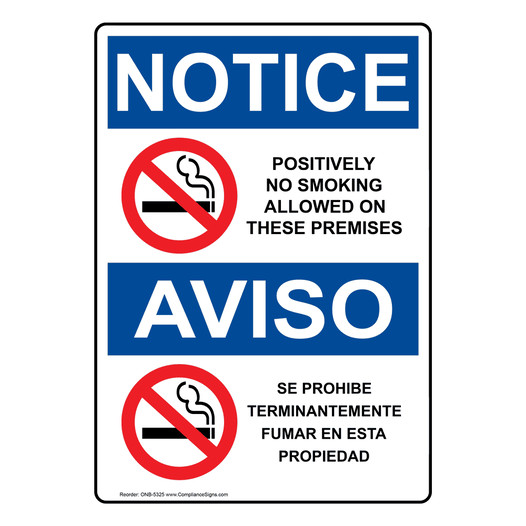 English + Spanish OSHA NOTICE Positively On Smoking Allowed On Premises Sign With Symbol ONB-5325