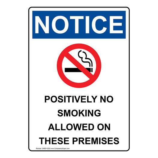 Portrait OSHA NOTICE Positively No Smoking Sign With Symbol ONEP-5325
