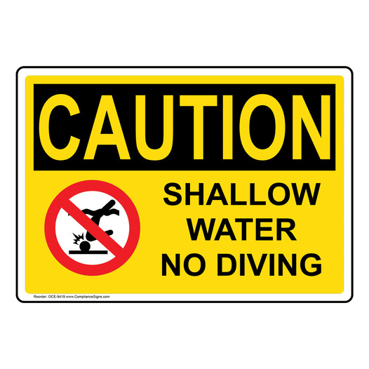 OSHA CAUTION Shallow Water No Diving Sign With Symbol OCE-9419