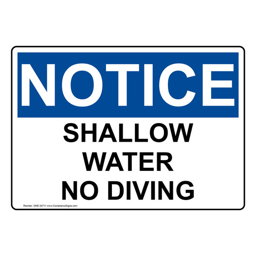 OSHA NOTICE Shallow Water No Diving Sign ONE-34711