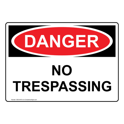 OSHA DANGER No Trespassing Sign ODE-4919