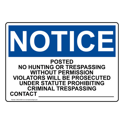 OSHA NOTICE Posted No Hunting Or Trespassing Without Sign ONE-34309