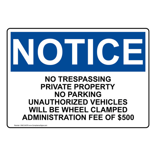 OSHA NOTICE No Trespassing Private Property No Parking Sign ONE-34379