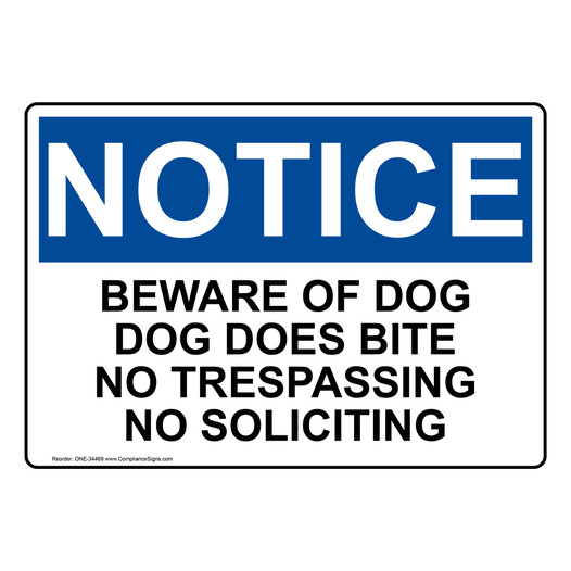 OSHA NOTICE Beware Of Dog Dog Does Bite No Trespassing Sign ONE-34469