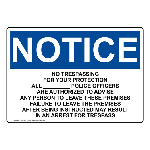 OSHA NOTICE No Trespassing For Your Protection All ____ Sign ONE-34473