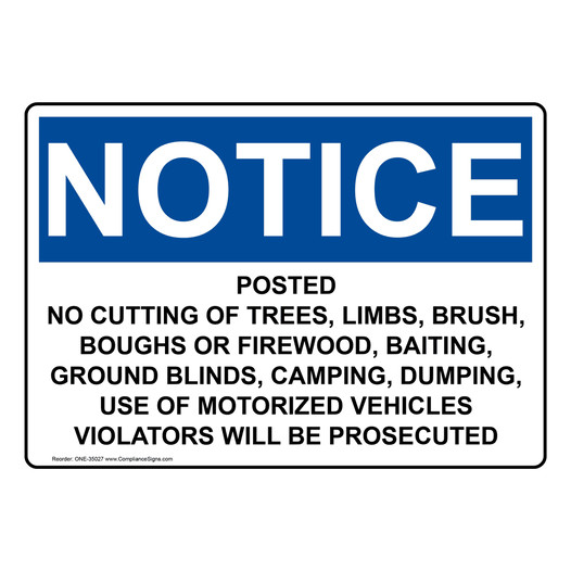 OSHA NOTICE Posted No Cutting Of Trees, Limbs, Brush Sign ONE-35027