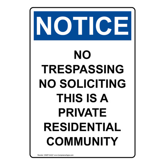 Portrait OSHA NOTICE No Trespassing No Soliciting This Sign ONEP-34327