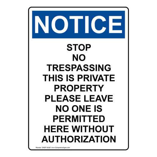 Portrait OSHA NOTICE Stop No Trespassing This Is Private Sign ONEP-34367