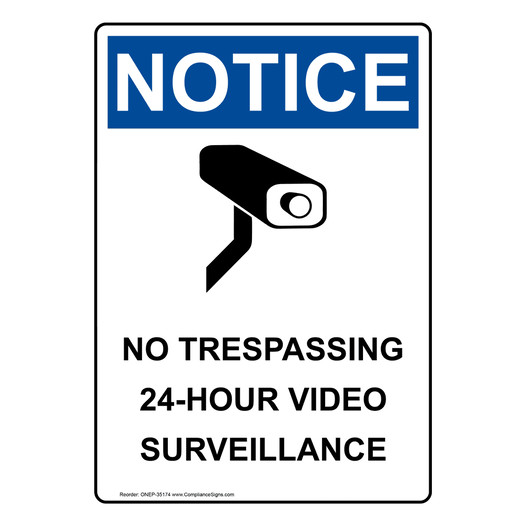 Portrait OSHA NOTICE No Trespassing 24-Hour Video Surveillance Sign With Symbol ONEP-35174