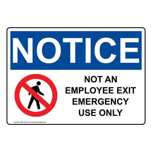 OSHA NOTICE Not An Employee Exit Emergency Sign With Symbol ONE-33313