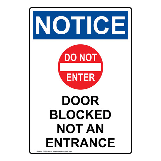 Portrait OSHA NOTICE Door Blocked Not An Entrance Sign With Symbol