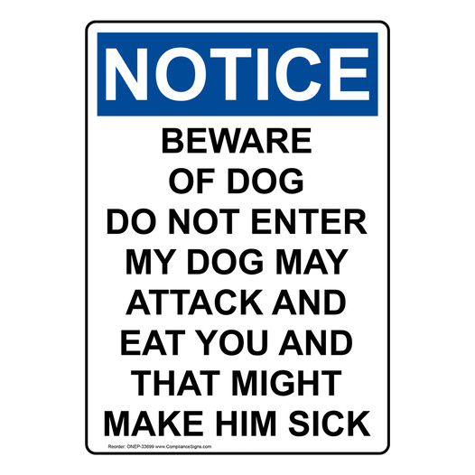 Portrait OSHA NOTICE Beware Of Dog Do Not Enter My Sign ONEP-33699