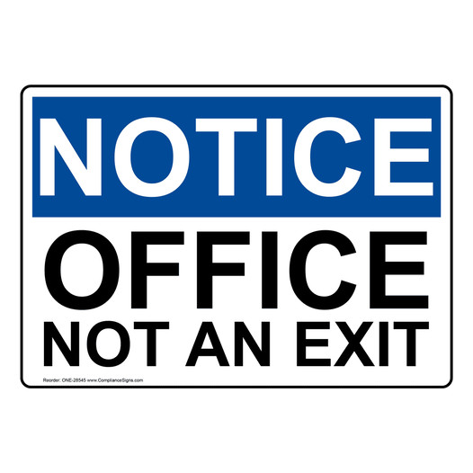 OSHA NOTICE Office Not An Exit Sign ONE-28545