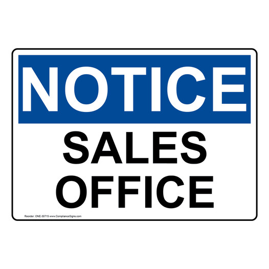 OSHA NOTICE Sales Office Sign ONE-30715