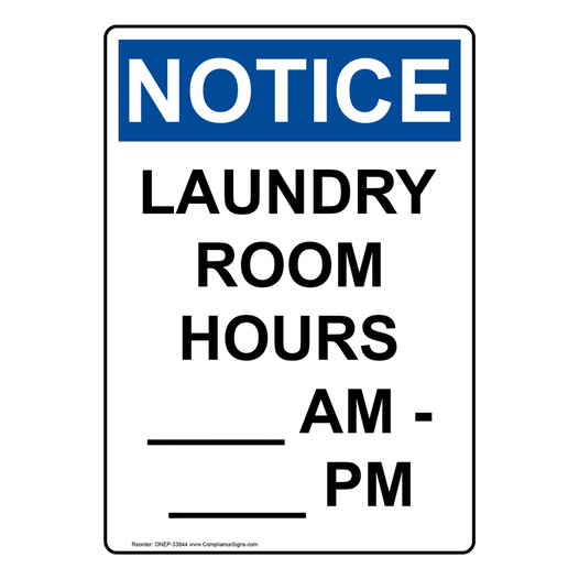Portrait OSHA NOTICE Laundry Room Hours ____ Am - ____ Pm Sign ONEP-33844