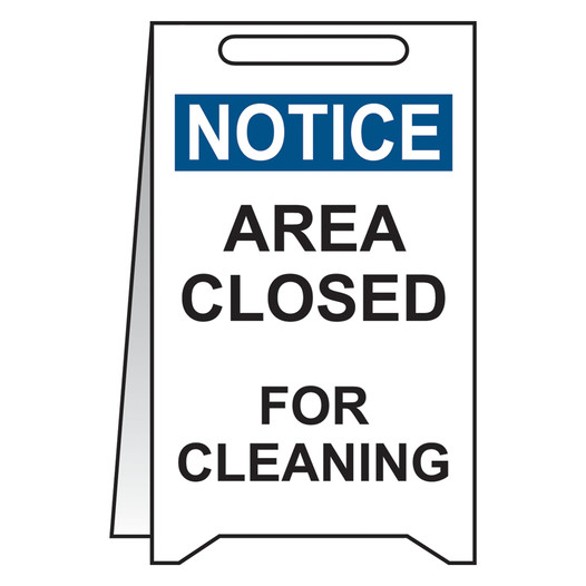 OSHA Area Closed For Cleaning Stand-Up Floor Sign CS434676