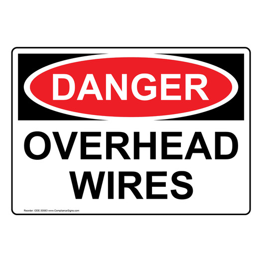 OSHA DANGER Overhead Wires Sign ODE-30063