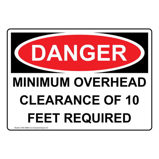 OSHA DANGER Minimum Overhead Clearance Of 10 Feet Required Sign