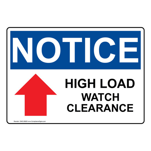 OSHA NOTICE High Load Watch Clearance [Up Arrow] Sign With Symbol ONE-28820