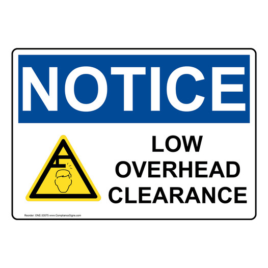 OSHA NOTICE Low Overhead Clearance Sign With Symbol ONE-33075