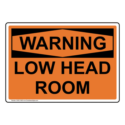 OSHA WARNING Low Head Room Sign OWE-31063