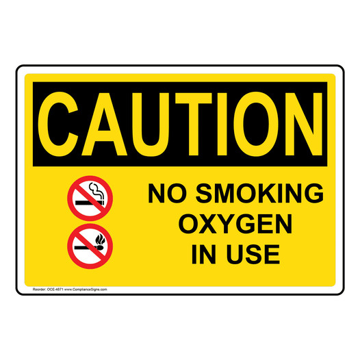 OSHA CAUTION No Smoking Oxygen In Use Sign With Symbol OCE-4871