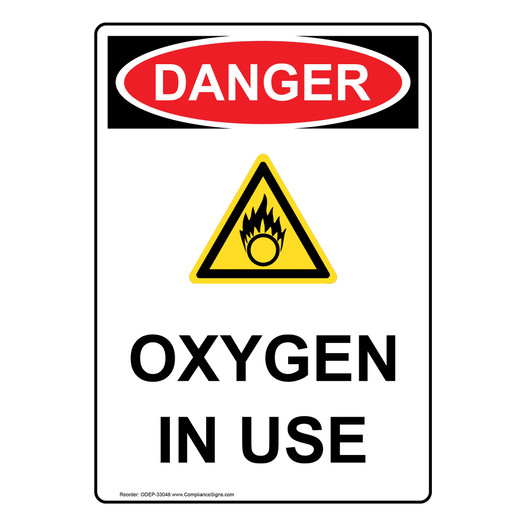 Vertical Oxygen In Use Sign - OSHA DANGER