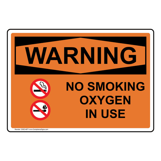 OSHA WARNING No Smoking Oxygen In Use Sign With Symbol OWE-4871