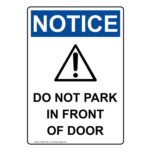 Portrait OSHA NOTICE Do Not Park In Front Of Door Sign With Symbol ONEP-2405