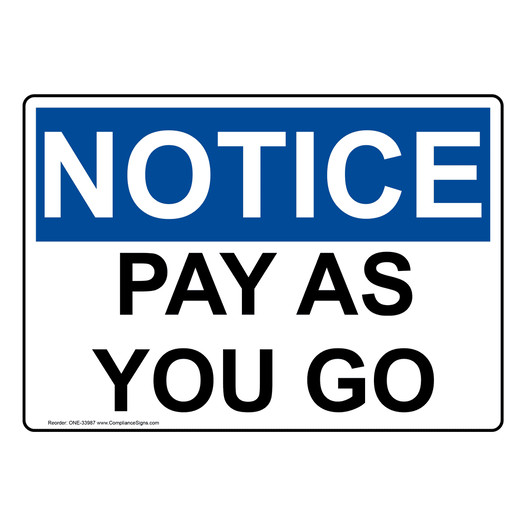 OSHA NOTICE Pay As You Go Sign ONE-33987