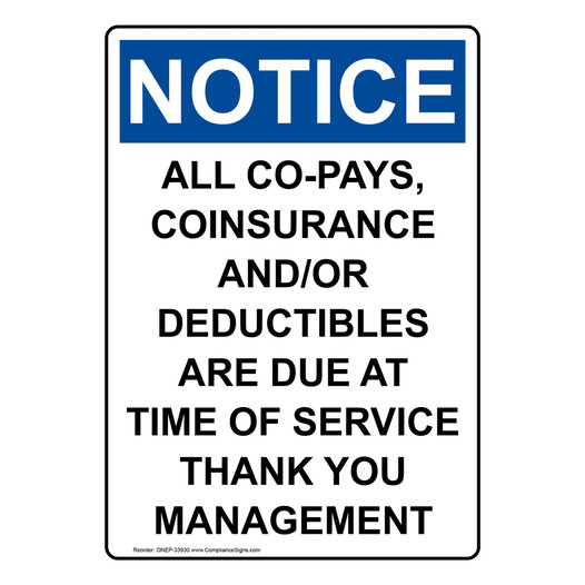 Portrait OSHA NOTICE All Co-Pays, Coinsurance And/Or Sign ONEP-33930