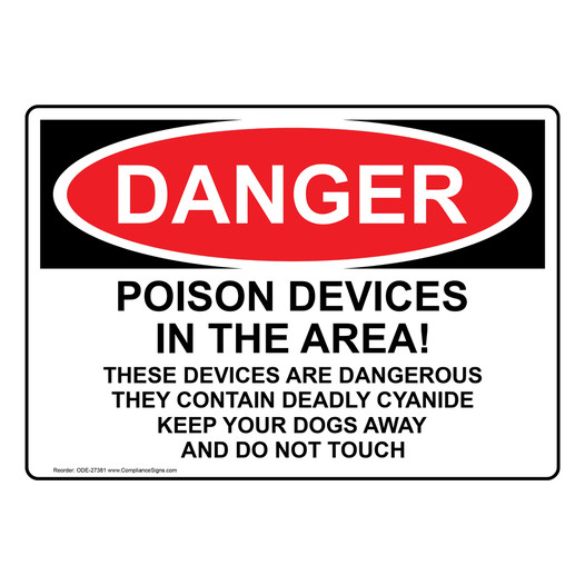 OSHA DANGER Poison Devices In The Area Sign ODE-27381