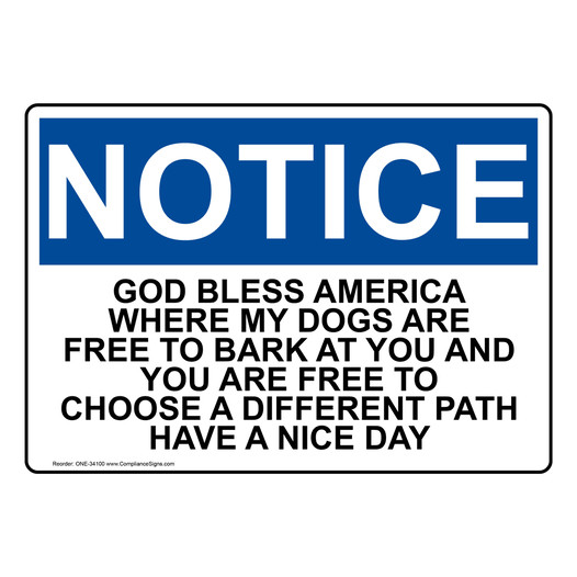 OSHA NOTICE God Bless America Where My Dogs Are Free Sign ONE-34100