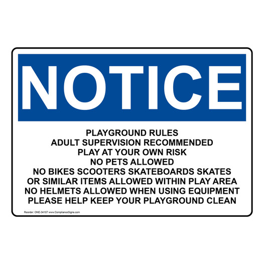 OSHA NOTICE Playground Rules Adult Supervision Recommended Sign ONE-34107