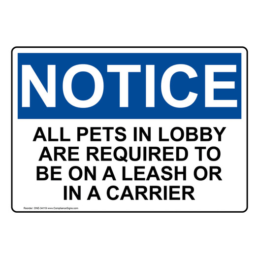 OSHA NOTICE All Pets In Lobby Are Required To Be On Sign ONE-34119
