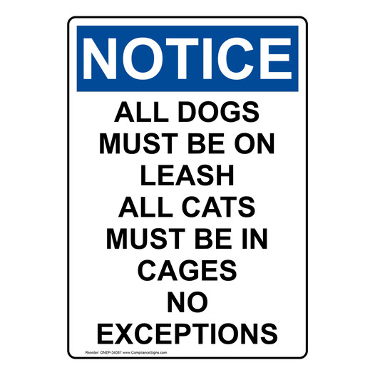 Portrait OSHA NOTICE All Dogs Must Be On Leash All Sign ONEP-34087