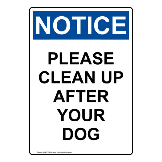 Portrait OSHA NOTICE Please Clean Up After Your Dog Sign ONEP-34144