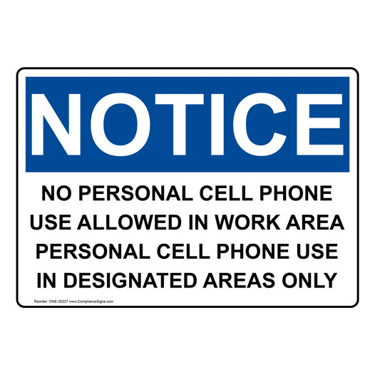 OSHA NOTICE No Personal Cell Phone Use Allowed In Work Sign ONE-35227