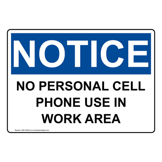 OSHA NOTICE No Personal Cell Phone Use In Work Area Sign