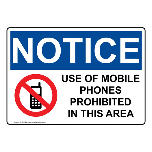 OSHA NOTICE Use Of Mobile Phones Prohibited Sign With Symbol ONE-35241