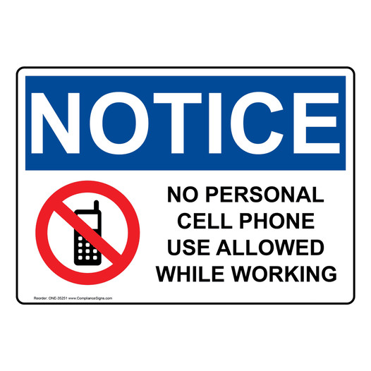 OSHA NOTICE No Personal Cell Phone Use Allowed Sign With Symbol ONE-35251