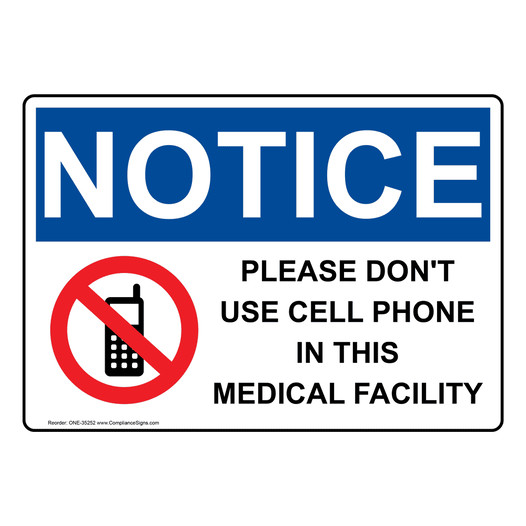 OSHA NOTICE Please Don't Use Cell Phone Sign With Symbol ONE-35252